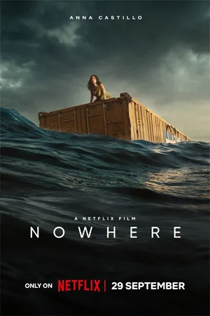 ดูหนังออนไลน์ฟรี Nowhere (2023) นาวเฮียร์